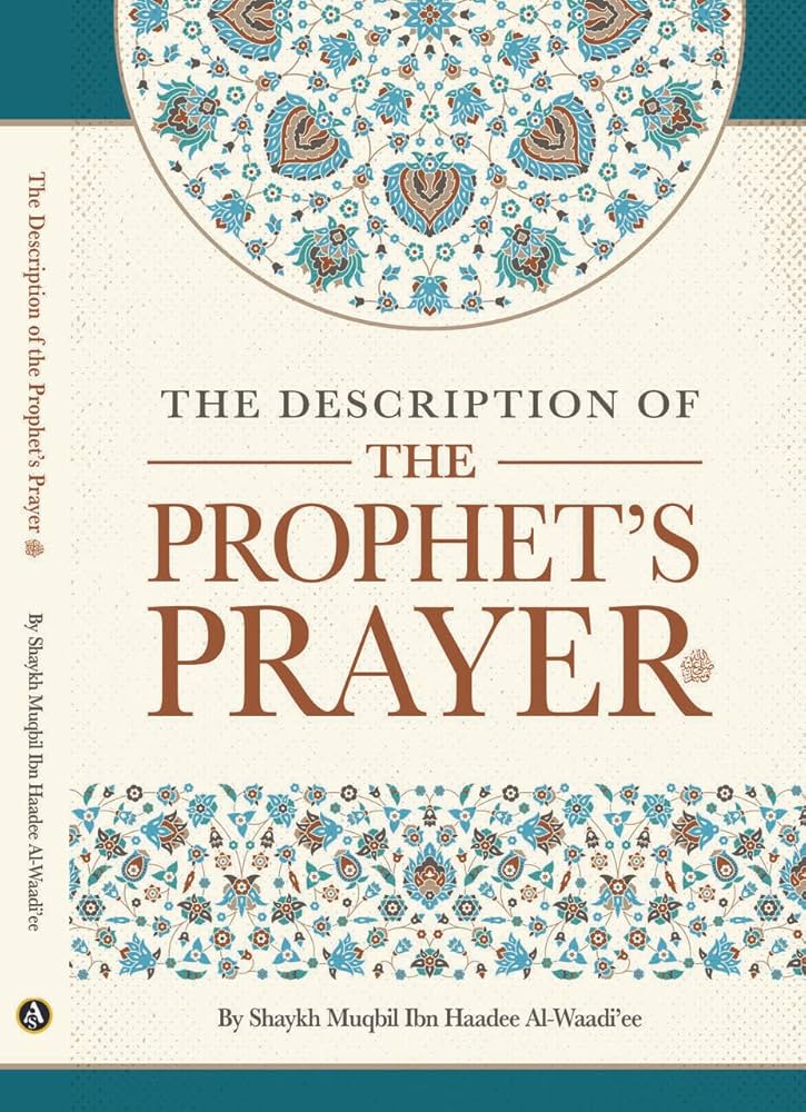 The Description of The Prophets Prayer