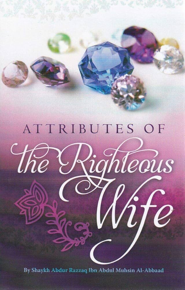 Attributes of the Righteous Wife