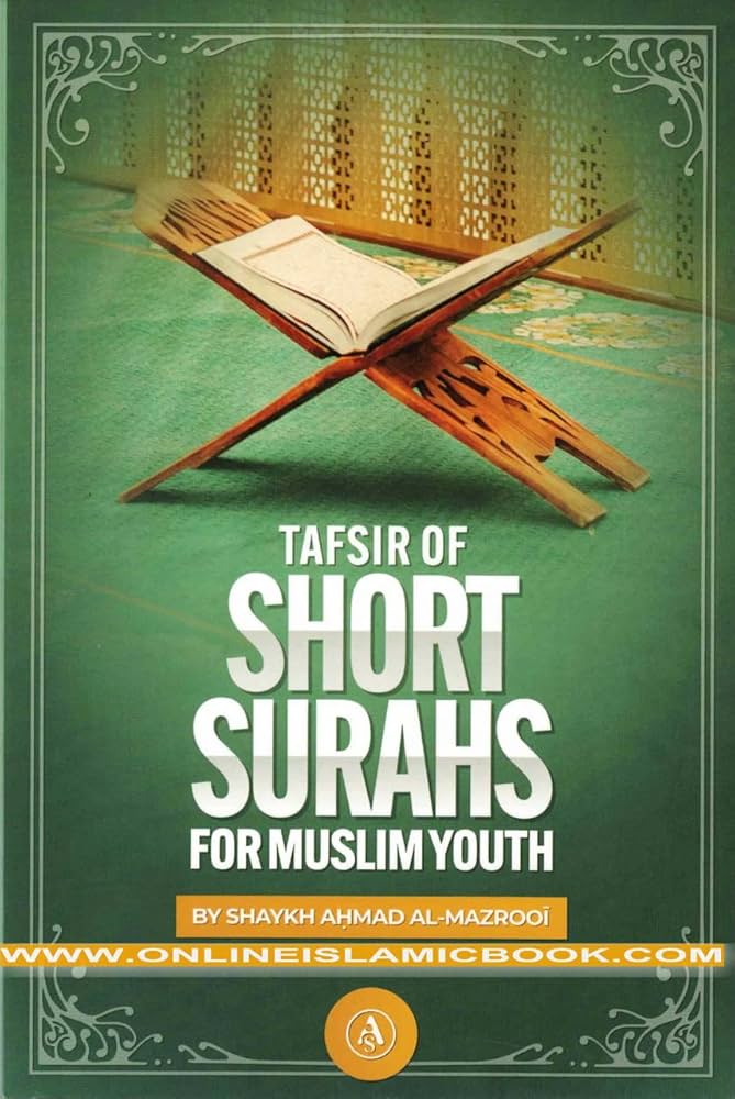 Tafsir of Short Surahs For Muslim Youth