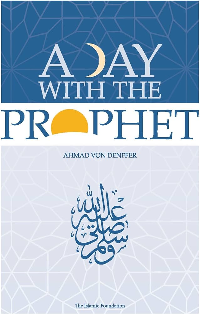 A Day with The Prophet