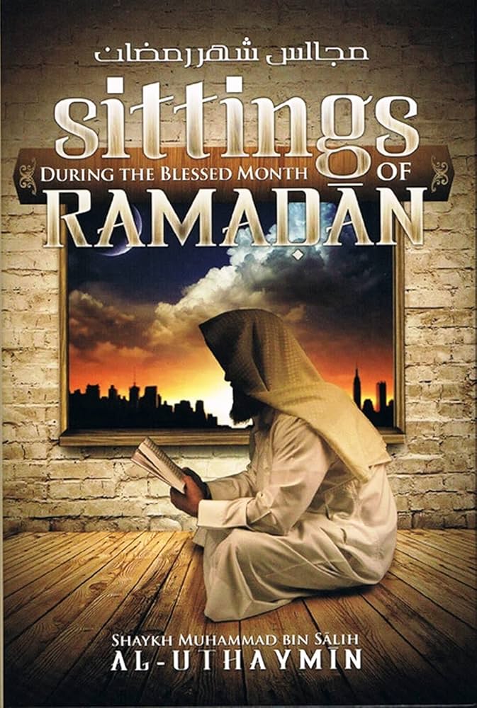 Sittings During The Blessed Month of Ramadan