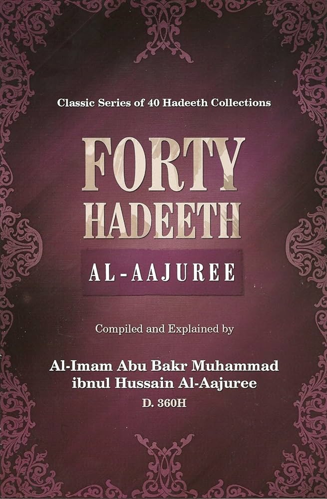 Forty Hadeeth Al Aajuree