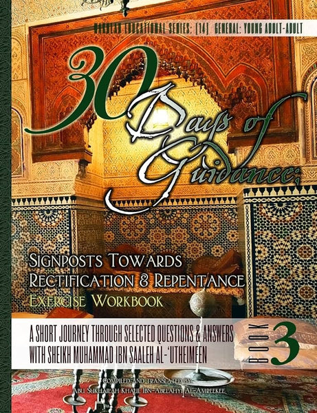 30 Days of Guidance Signposts Towards Rectification and Repentance Exercise Workbook