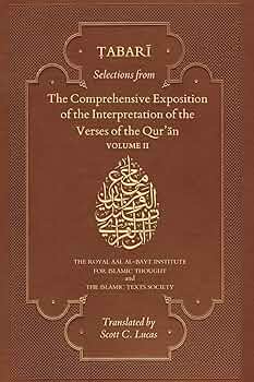 TABARI Selections from The Comprehensive Exposition of the Interpretation of the Verses of the Quran 2 Volume Set