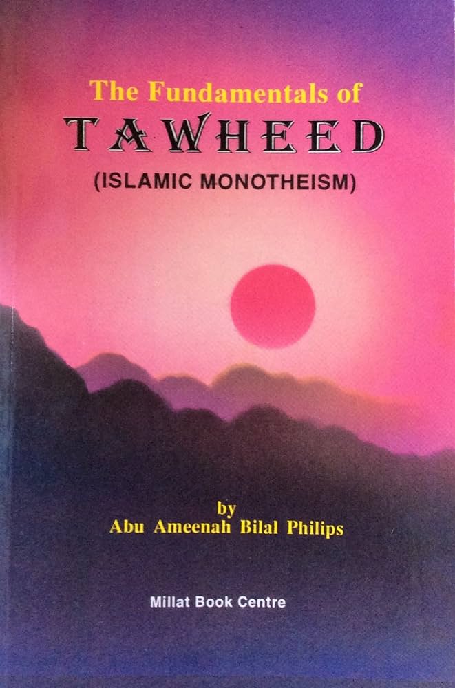 The Fundamentals of Tawheed Islamic Monotheism