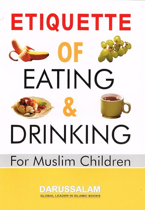 Etiquette of Eating and Drinking for Muslim Children