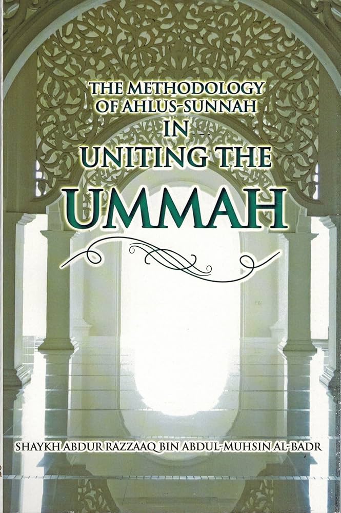 The Methodology of Ahlus Sunnah in Uniting The Ummah