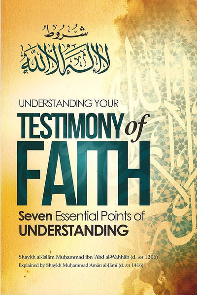 Understanding Your Testimony of Faith: Seven Essential Points of Understanding