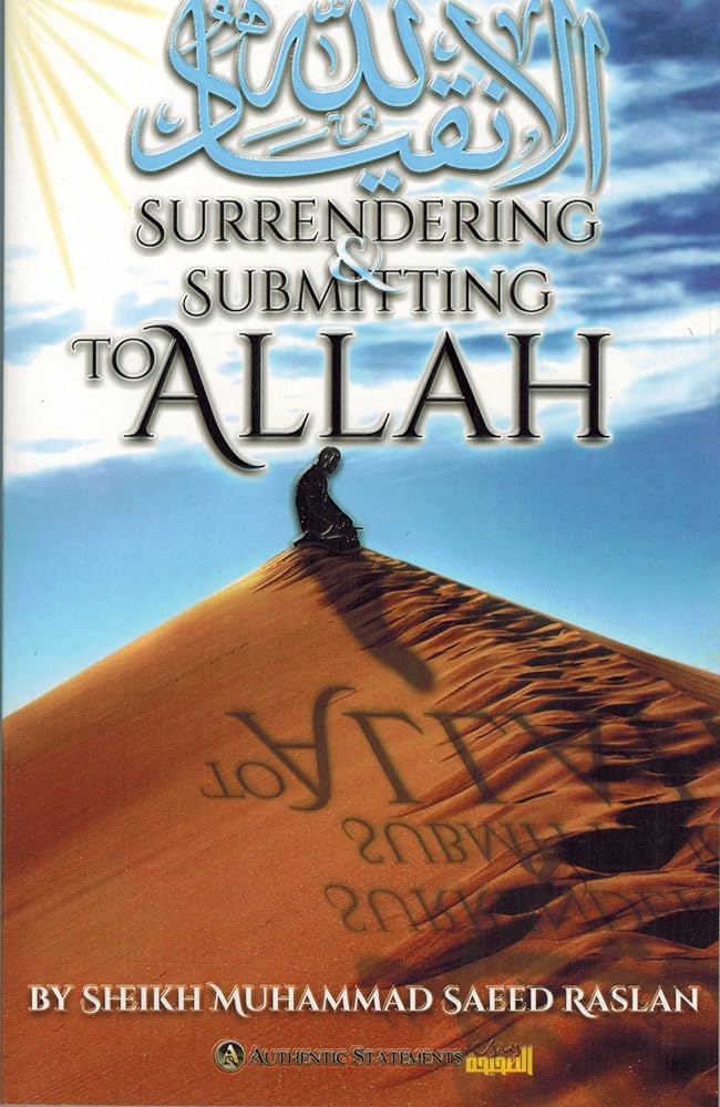 Surrendering and Submitting to Allah