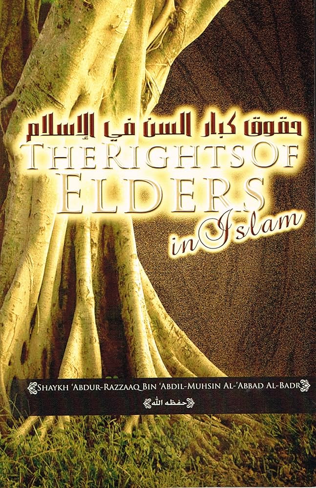 The Rights of Elders in Islaam