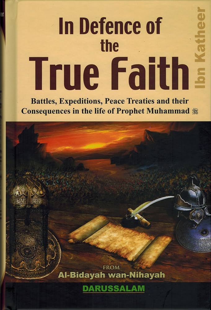Al Bidayah wa Nihaya In Defence of Truth Volume 4