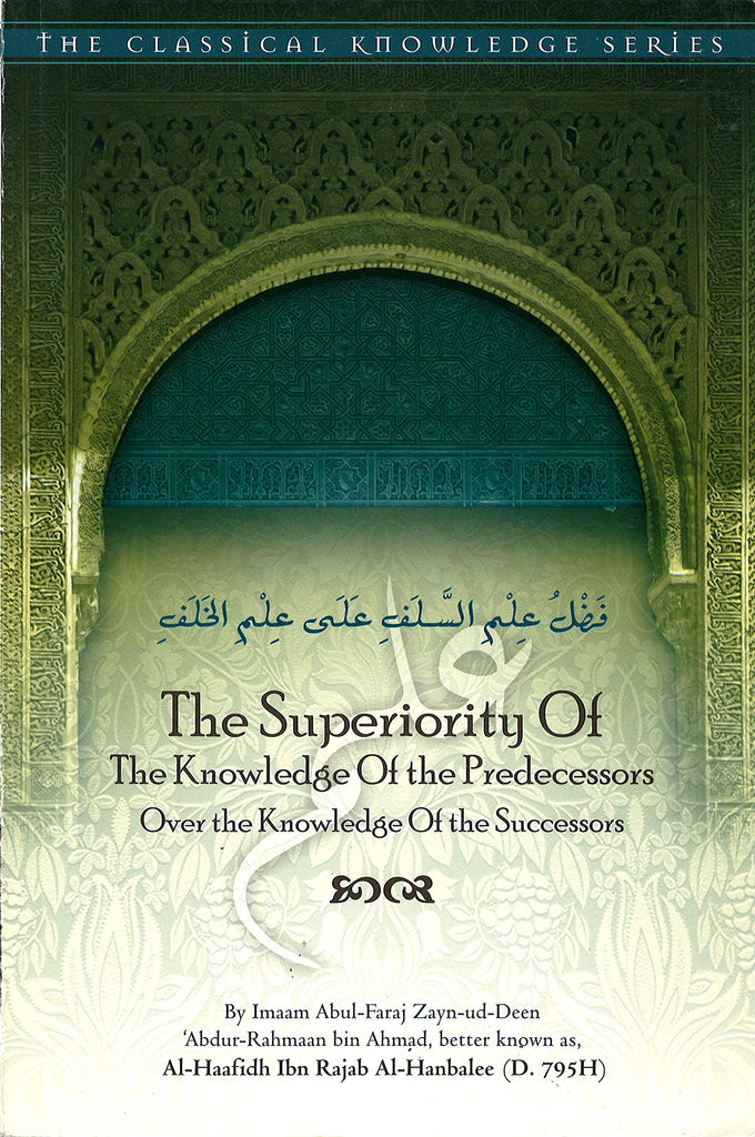 The Superiority of the Knowledge of the Predecessors Over the Knowledge of the Successors