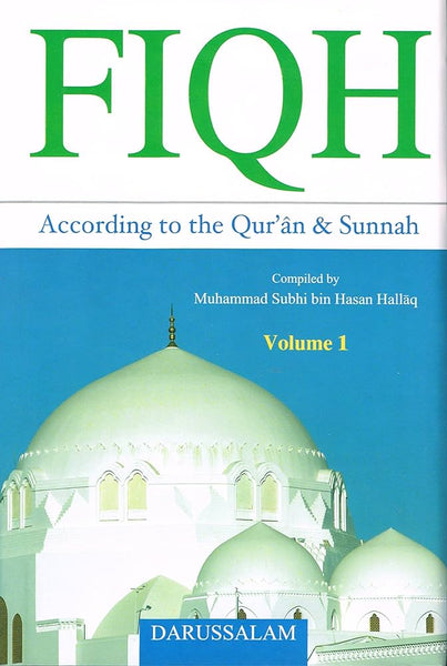 Fiqh According to the Quran and Sunnah (2 Volumes)