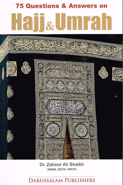 75 Questions & Answers on Hajj & Umrah