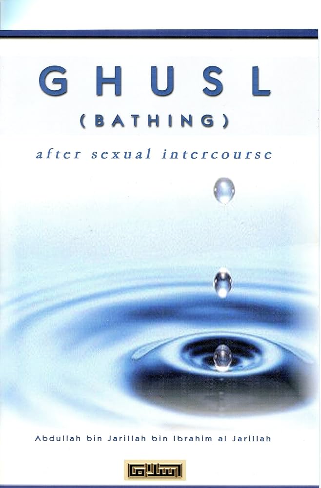 Ghusl Bathing After Sexual Intercourse