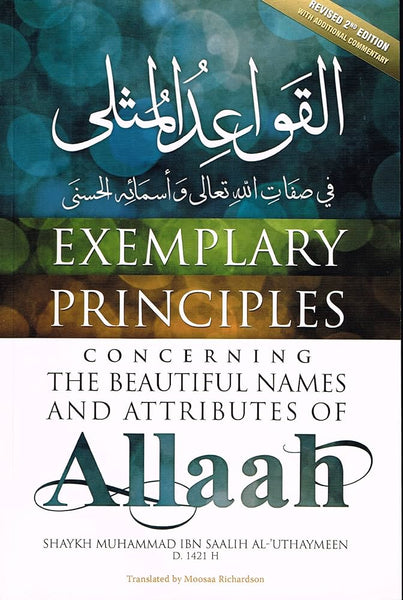Exemplary Principles Concerning the Beautiful Names and Attributes of Allaah