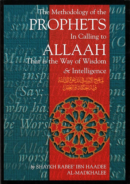 The Methodology of the Prophets in Calling to Allaah