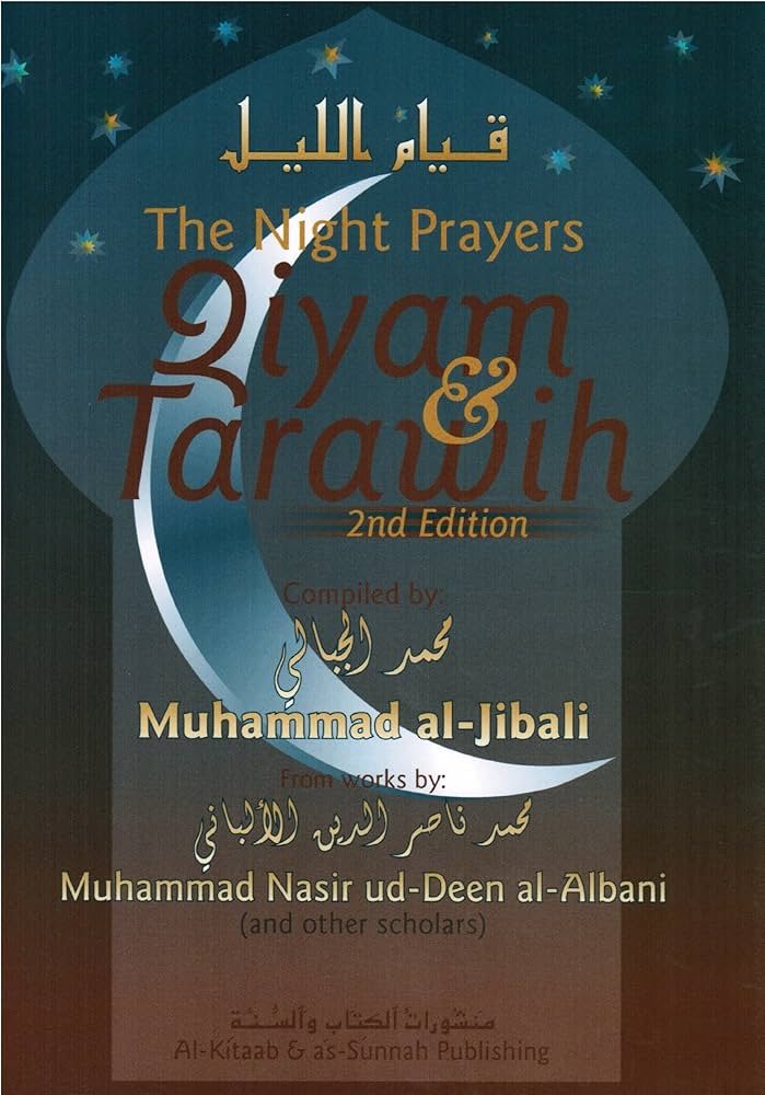 The Night Prayers Qiyam and Tarawih