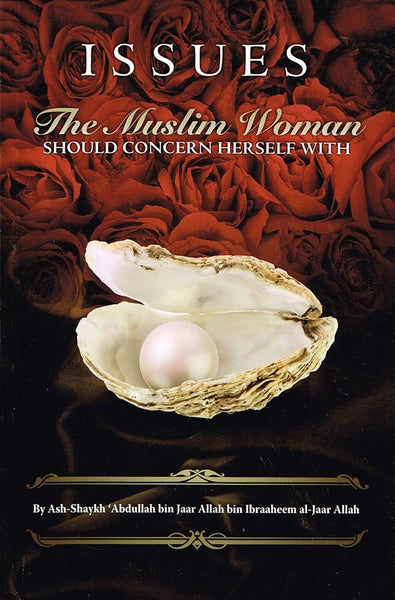Issues The Muslim Women Should Concern Herself With