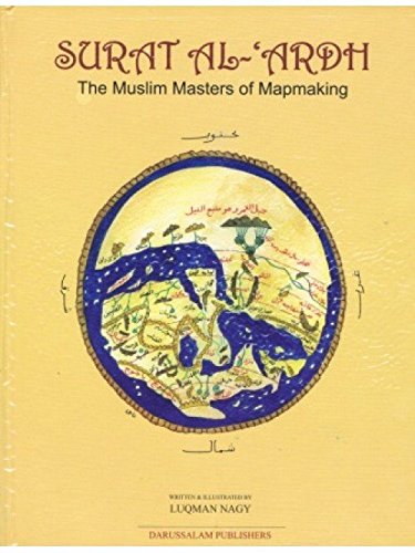 Surat Al Ardh The Muslim Masters of Mapmaking