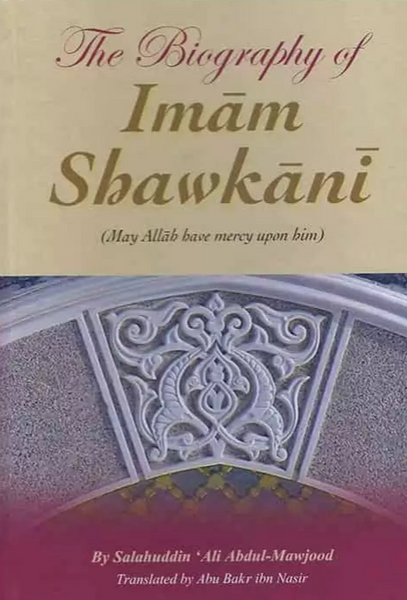 The Biography of Imam Ash Shawkaani
