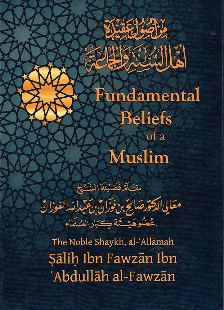 Fundamental Beliefs of a Muslim