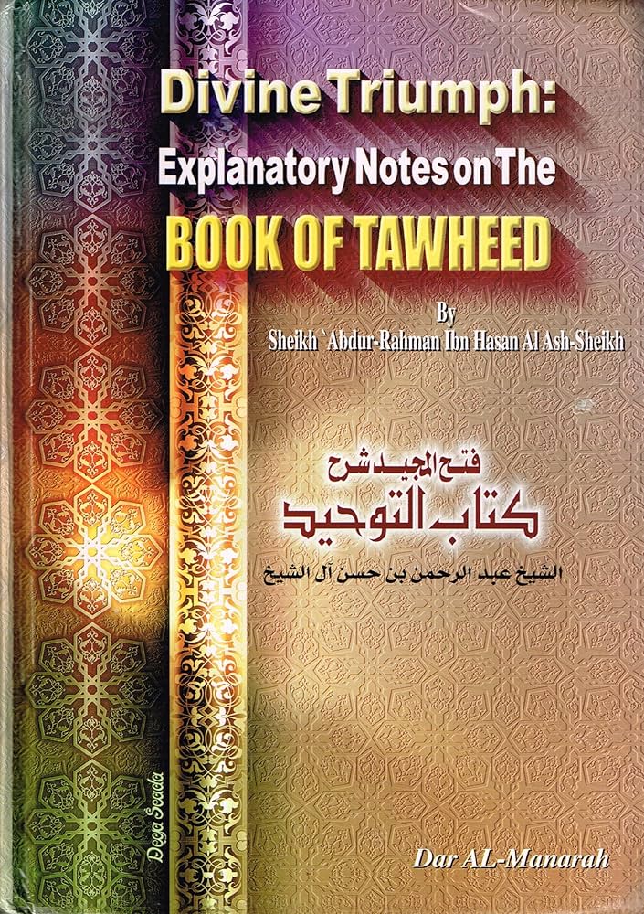 Divine Triumph Explanatory Notes on the Book of Tawheed