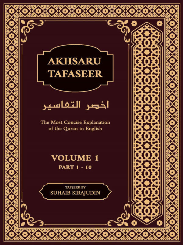 Akhsaru Tafaseer The Most Concise Explanation of the Quran in English with Arabic Text 3 Volume Set