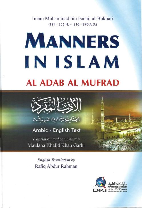 Manners in Islam Al Adab Al Mufrad