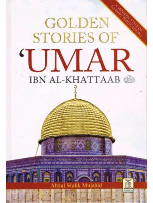 Golden Stories of Umar ibn Al Khattaab