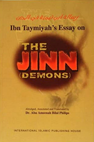 Ibn Taymiyah's Essay on the Jinn (Demons)