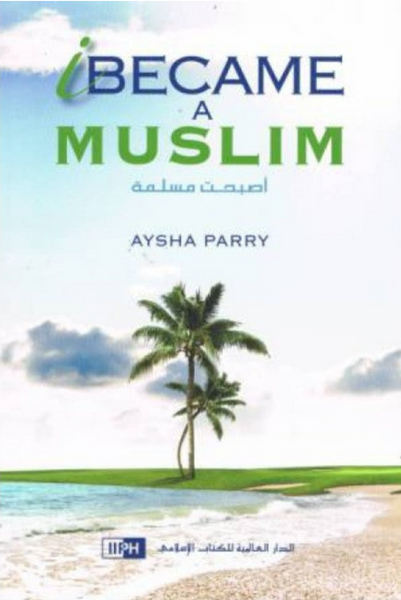 I Became A Muslim