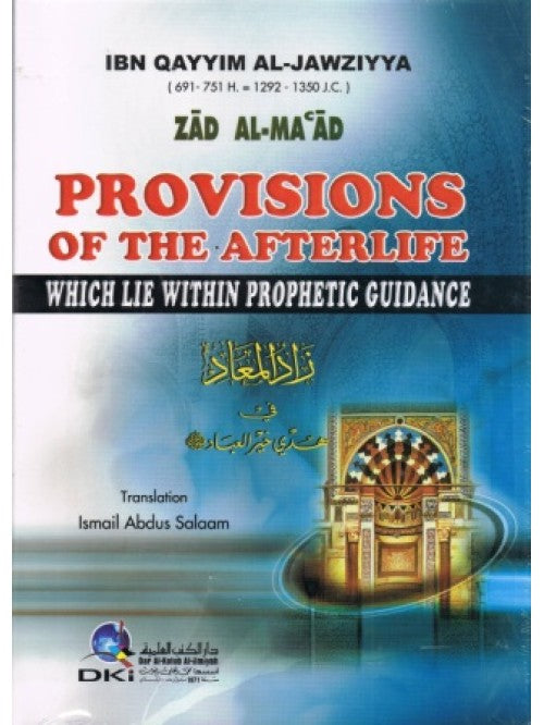 Provisions for the Hereafter Which Lie Within Prophetic Guidance