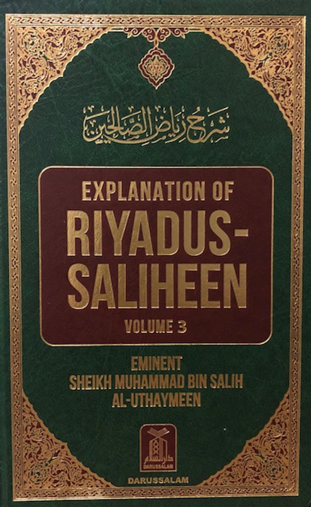 Explanation of Riyadus Saliheen Eminet Sheikh Muhammad Bin Salih Al Uthaymeen Volumes 3 and 4