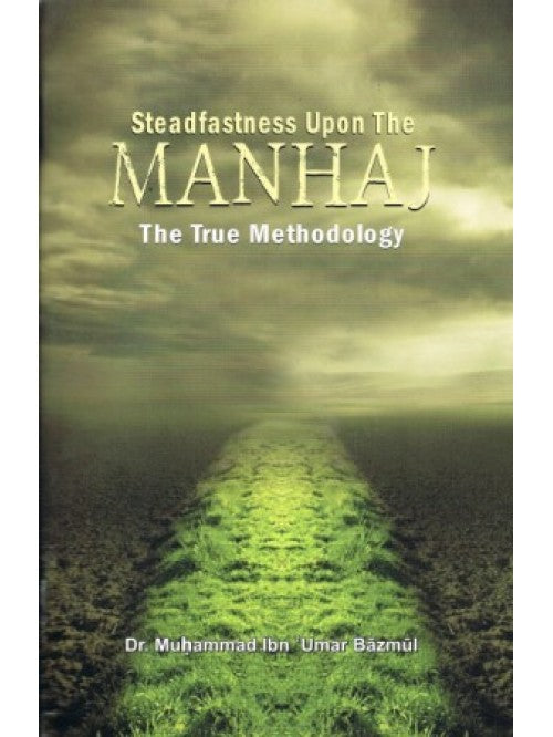 Steadfastness Upon the Manhaj