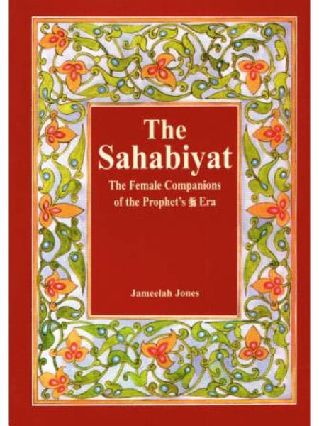 The Sahabiyat The Female Companions