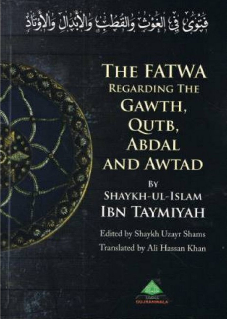 The Fatwa Regarding the Gawth, Qutb, Abdal, and Awtad