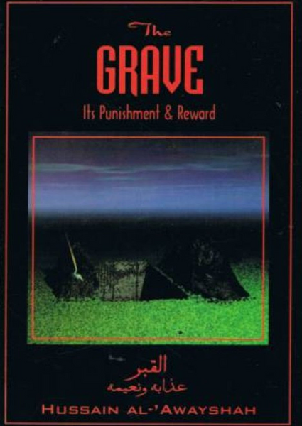 The Grave: It's Punishment & Reward