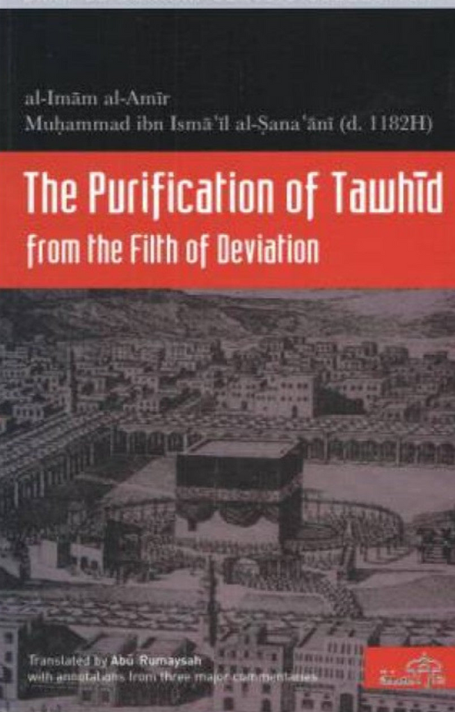 The Purification of Tawhid from the Filth of Deviation