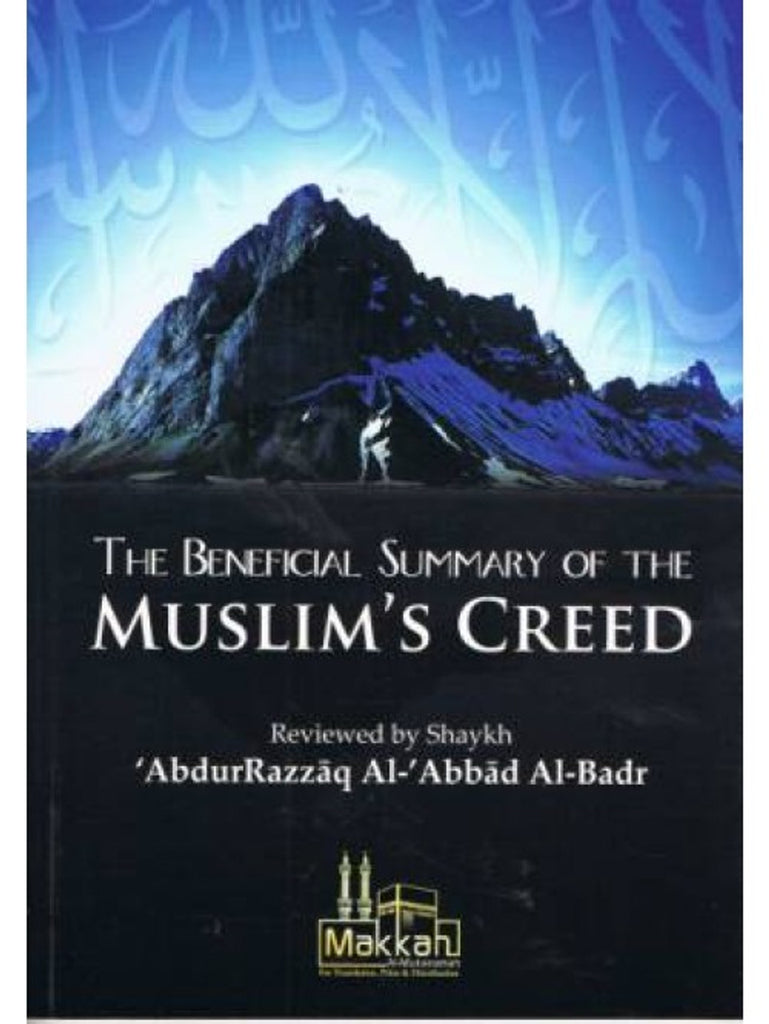 The Beneficial Summary of the Muslim's Creed