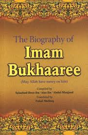 The Biography of Imam Bukhaaree