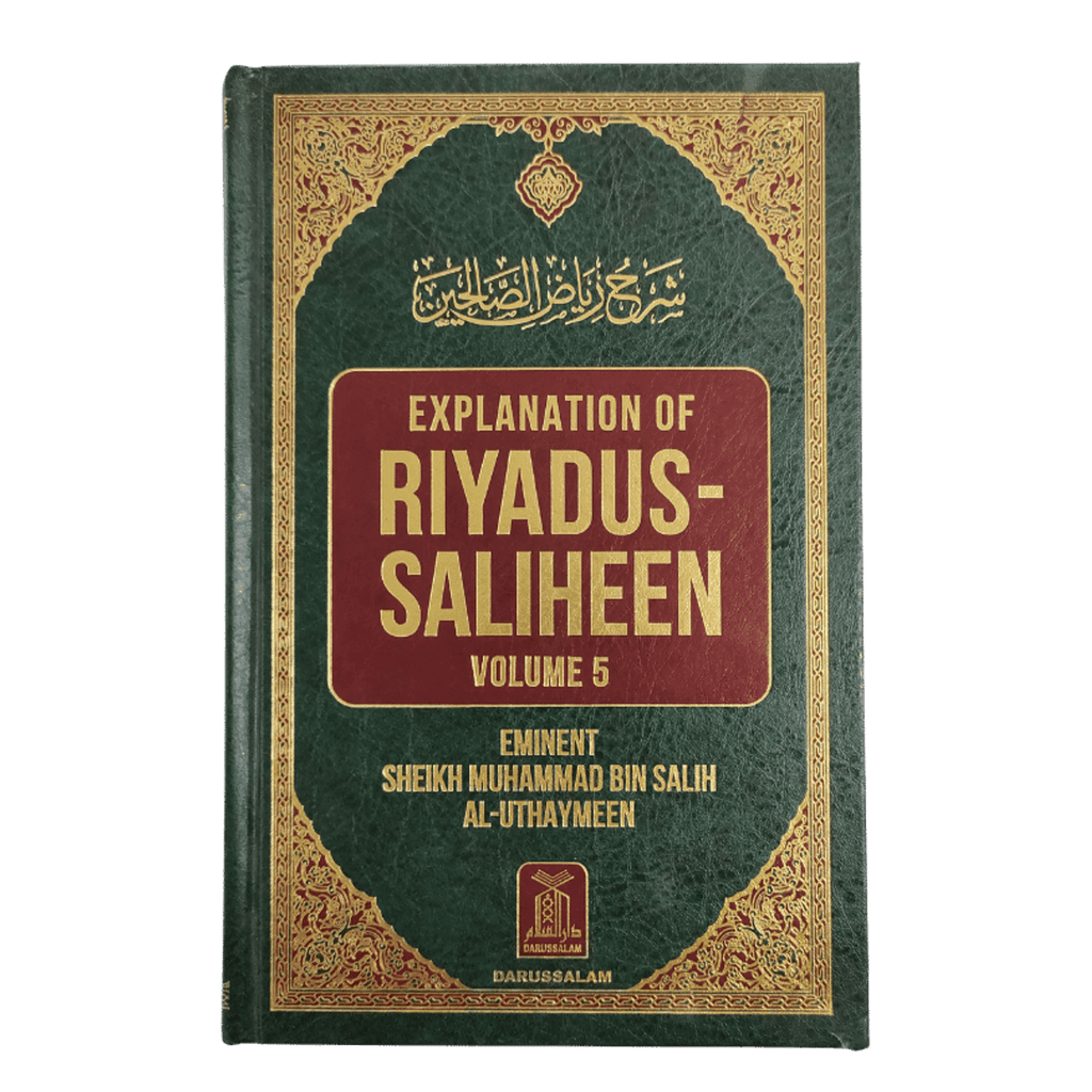 Explanation of Riyadus Saliheen Eminet Sheikh Muhammad Bin Salih Al Uthaymeen Volumes 5 and 6