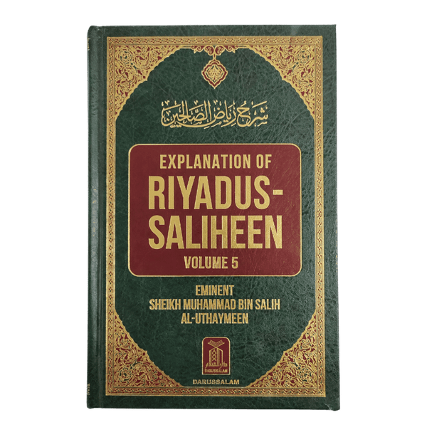 Explanation of Riyadus Saliheen Eminet Sheikh Muhammad Bin Salih Al Uthaymeen Volumes 5 and 6