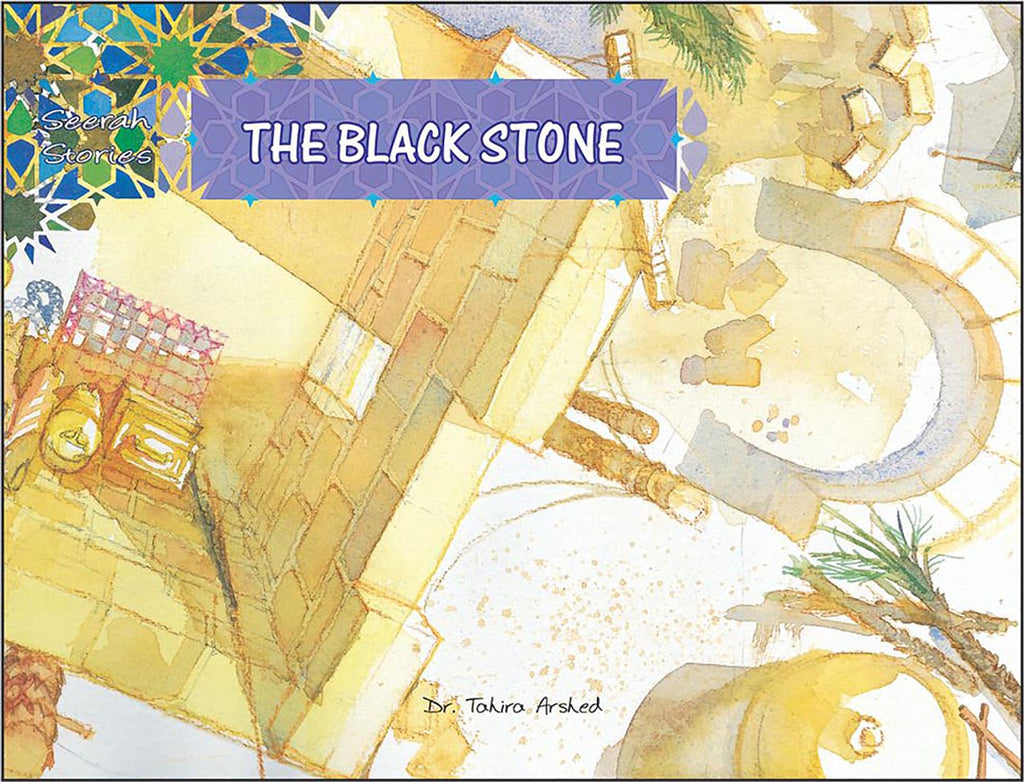 Seerah Stories The Black Stone