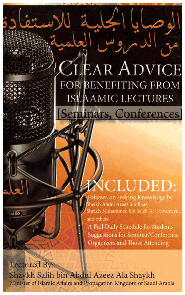 Clear Advices for Benefitting from Islamic Lectures