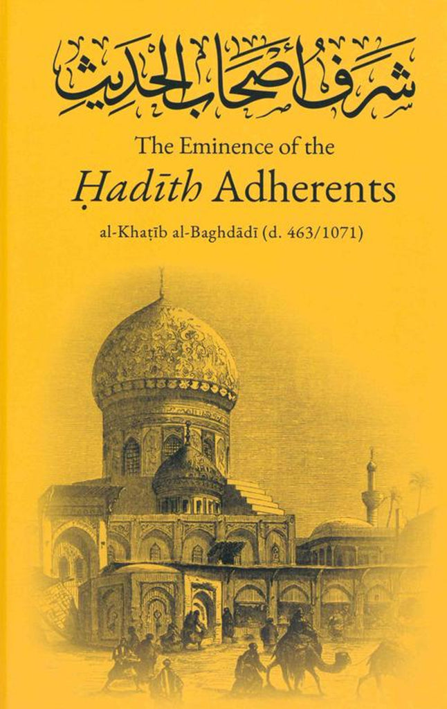 The Eminence of the Hadith Adherents