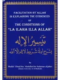 The Conditions of Laa Ilaha Illa Allah