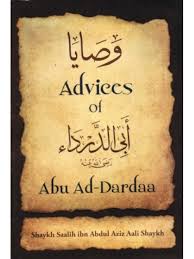 Advices of Abu Ad Dardaa