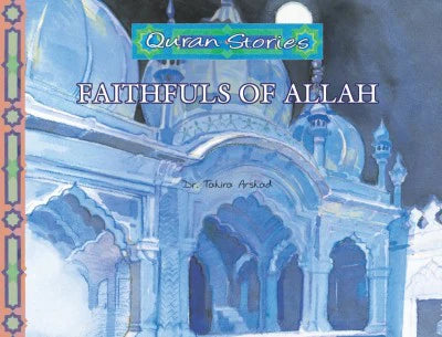 Quran Stories Faithfuls of Allah