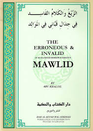 The Erroneous and Invalid Mawlid